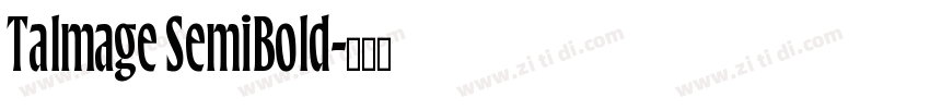 Talmage SemiBold字体转换